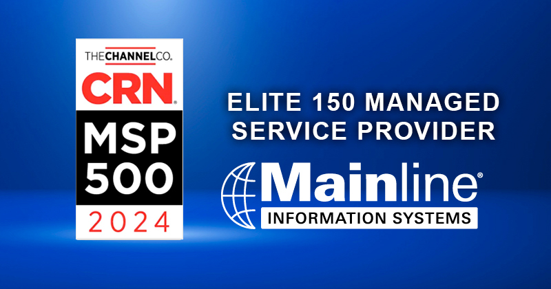 Mainline Information Systems Named to 2024 CRN® Elite 150 of MSP 500 List